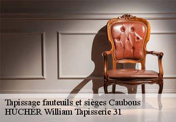 Tapissage fauteuils et sièges  caubous-31110 HUCHER William Tapisserie 31